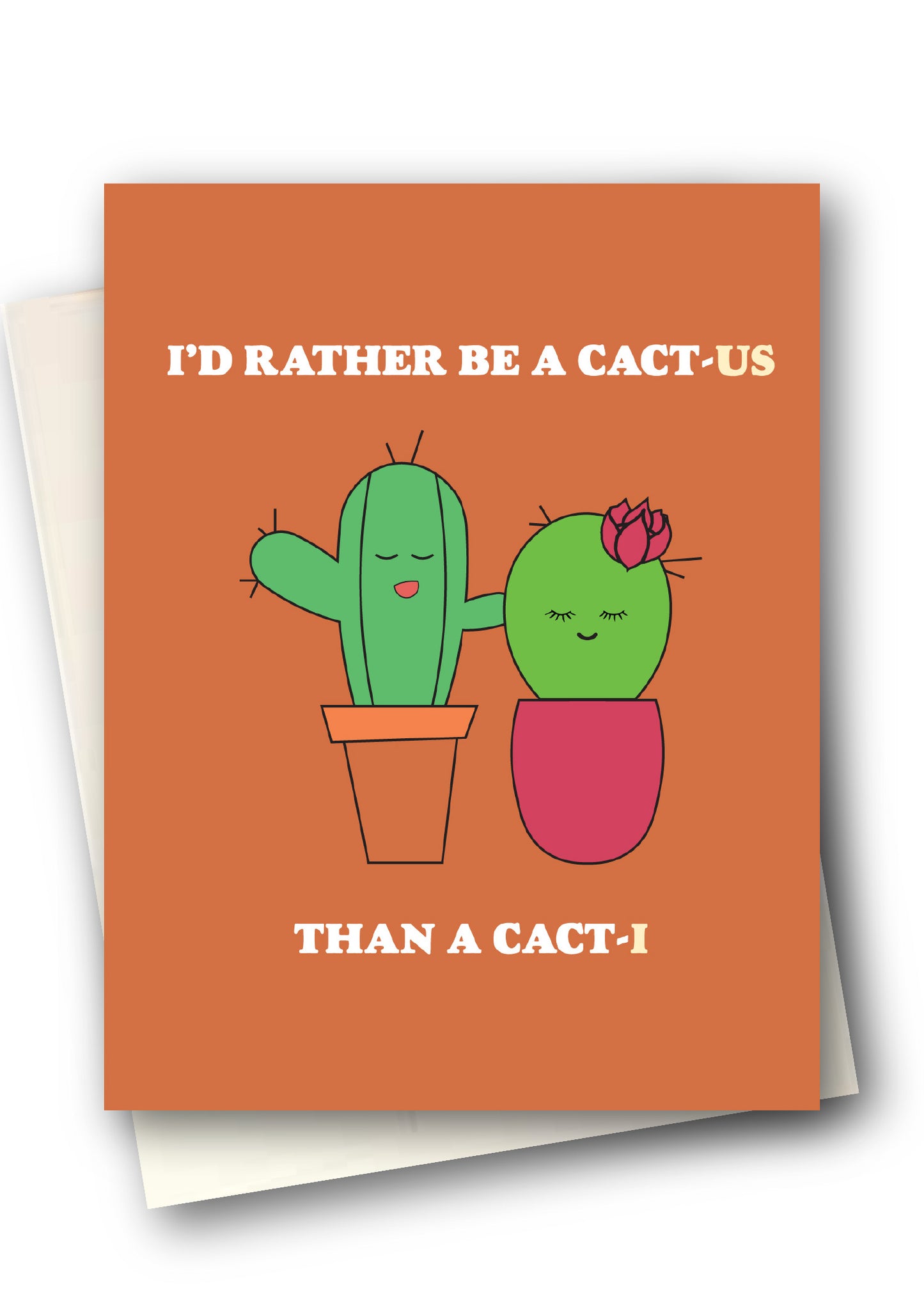 Greeting card with two cacti illustrations and humorous text on an orange background