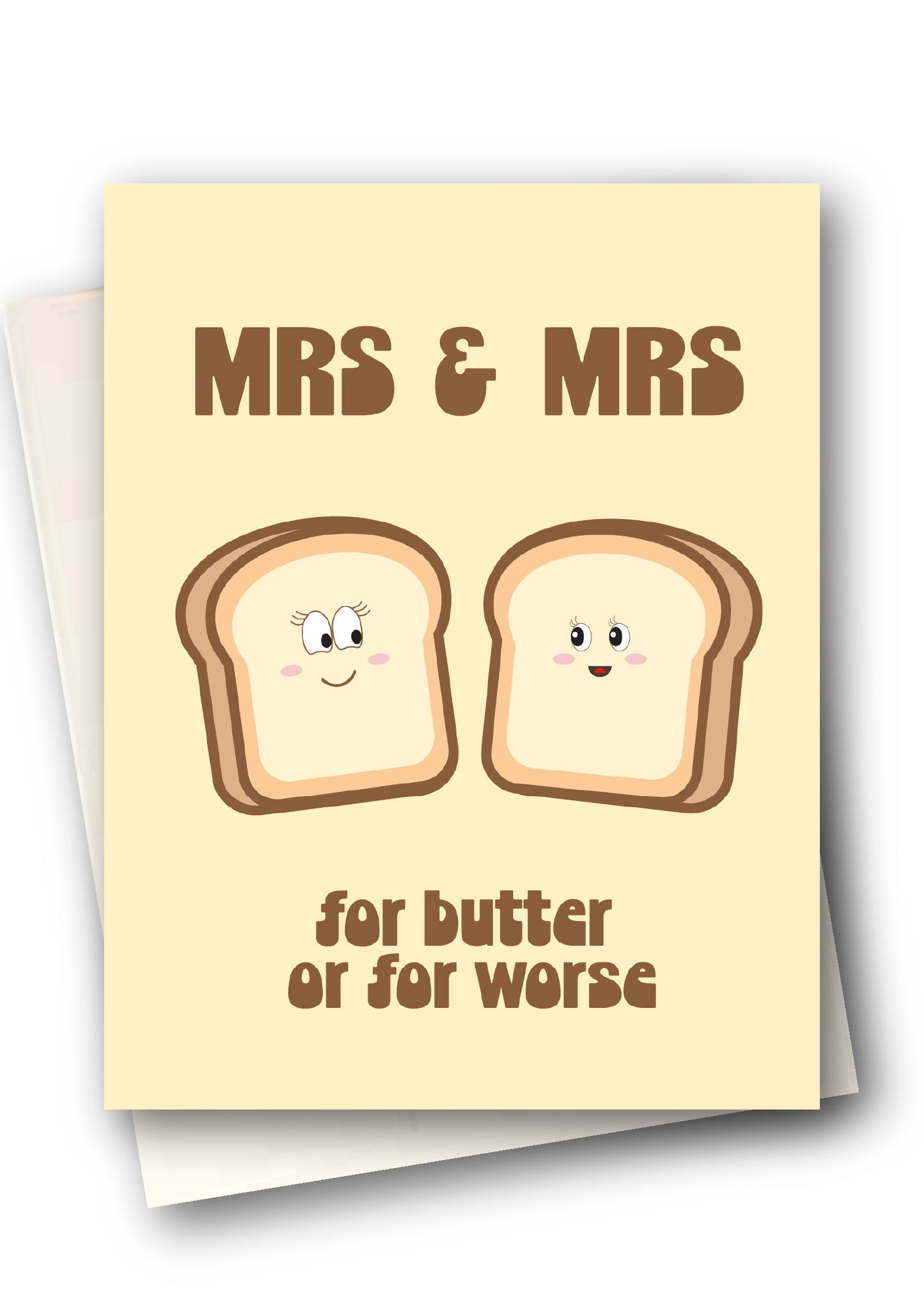 Greeting card with cartoon bread slices and text 'Mrs & Mrs for butter or for worse' on a beige background.