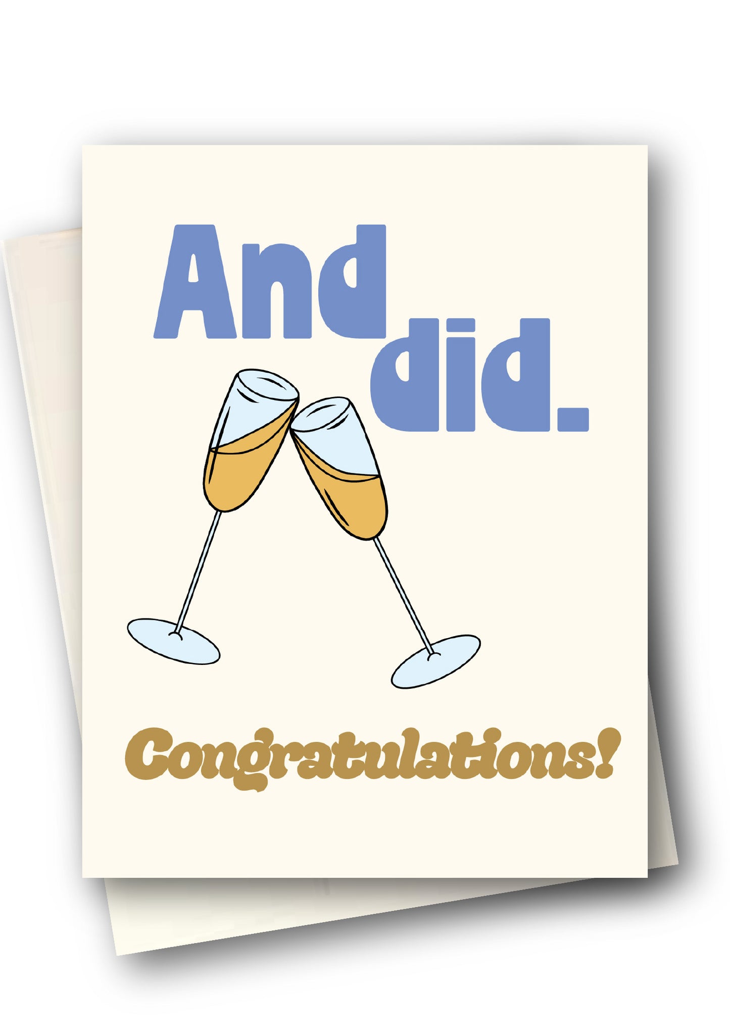 Greeting card with champagne glasses and text 'And did. Congratulations!' on a white background