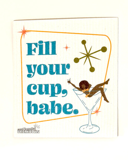 A square cream-colored textured paper napkin with a retro 1950s design featuring the text 'Fill your cup, babe.' in teal, an orange border, a green starburst, and an illustration of a woman in a martini glass, displayed on a neutral beige background.