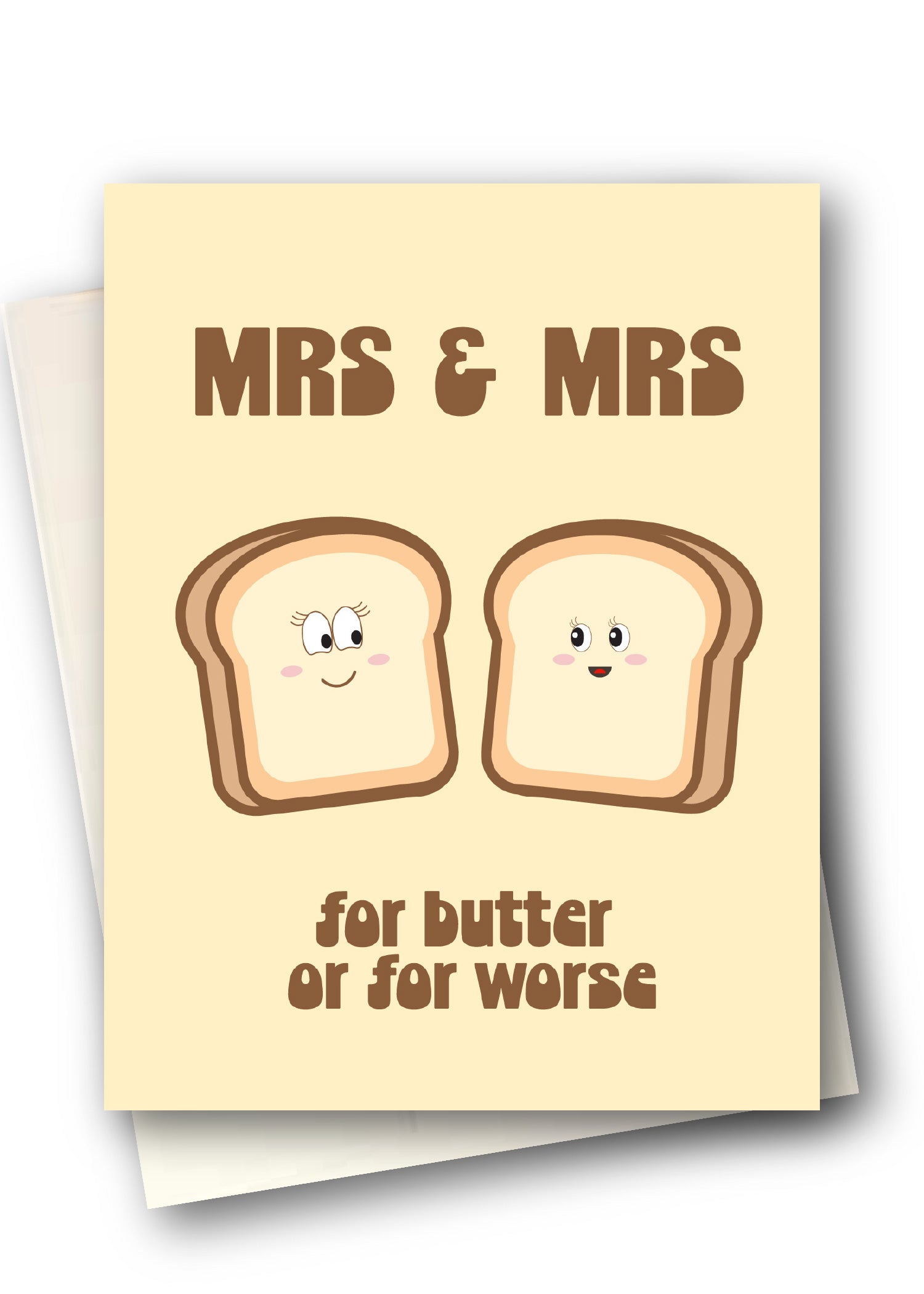 Greeting card with cartoon bread slices and text 'Mrs & Mrs for butter or for worse' on a beige background.