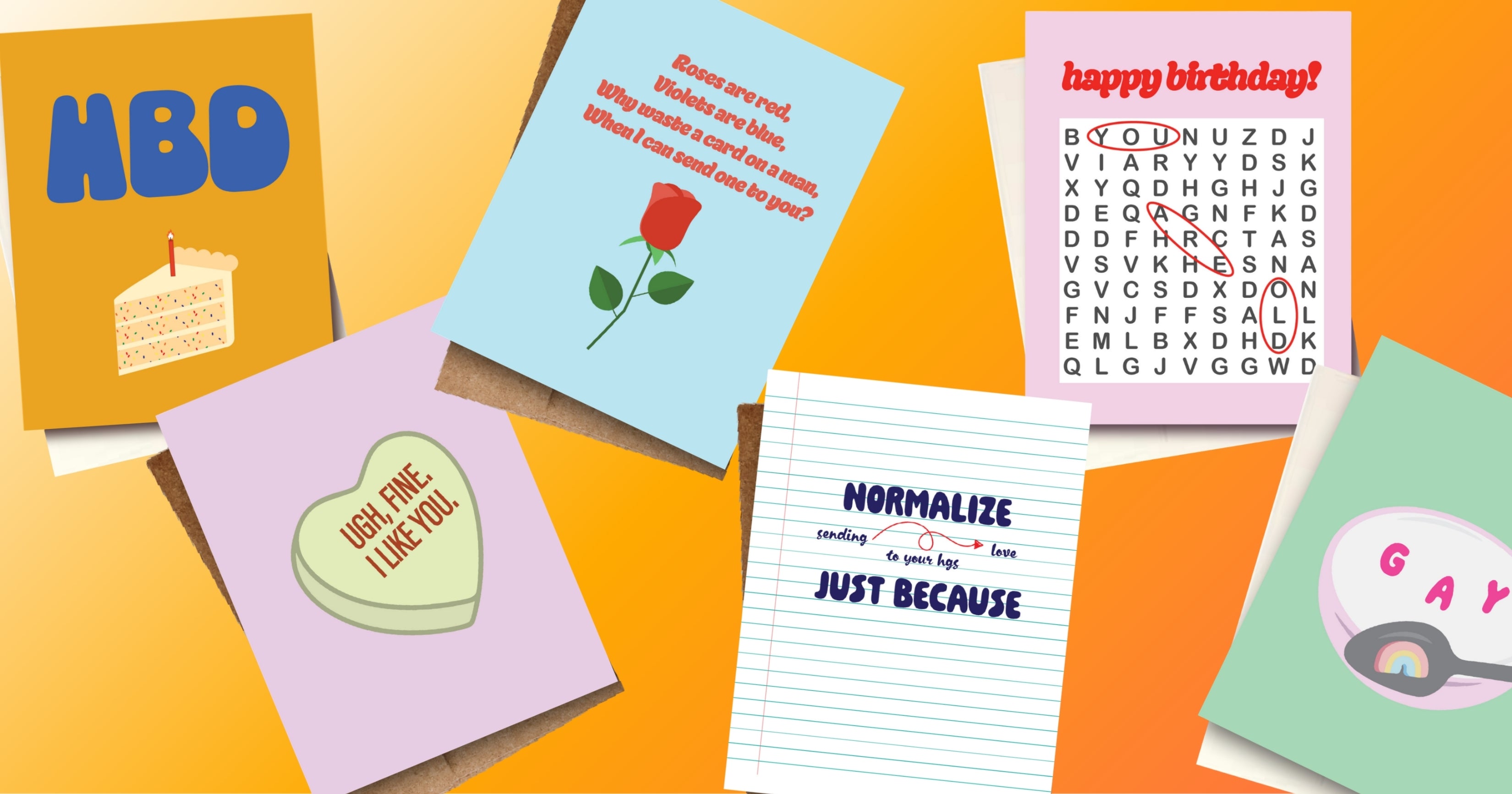 A set of colorful novelty greeting cards arranged on a bright orange background. The cards feature playful designs including avocado and heart illustrations, a word search puzzle, a lined notebook-style card reading 'NORMALIZE EVERYTHING EXCEPT JUST BECAUSE,' and a pastel card with a pink eye illustration.