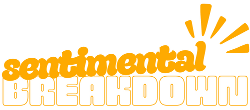 Sentmental Breakdown